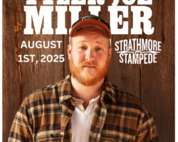 2026 Strathmore Stampede Round Up Concert “Tyler Joe Miller”